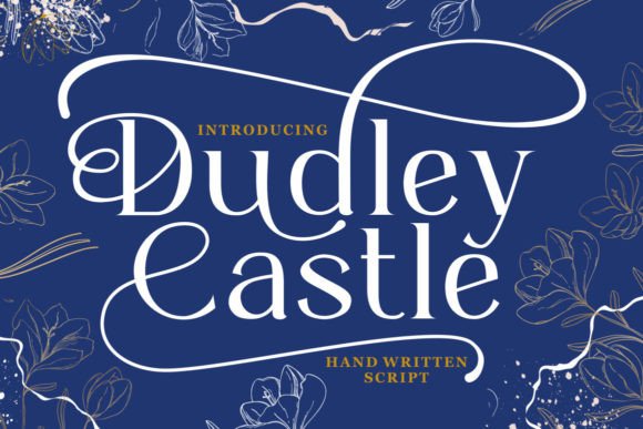 Dudley Castle: The Handwritten Font for Elegant Branding