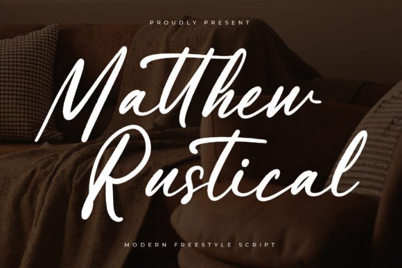 Matthew Rustical: A Modern Script for Luxury Branding