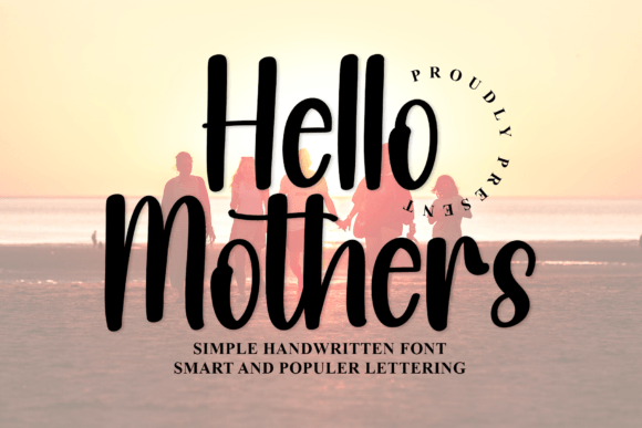The Warmth of Hello Mothers in Modern Typography